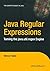 Java Regular Expressions: Taming the java.util.regex Engine 2004 edition by Mehran Habibi (2003) Paperback