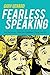 [Fearless Speaking: Beat Your Anxiety. Build Your Confidence. Change Your Life.] [By: Genard, Gary] [June, 2014]