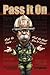 Pass It On: What We Know? What We Want You to Know! by Goldfeder, Billy (2014) Paperback
