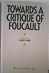 Towards a Critique of Foucault (Economy and Society Paperbacks)