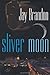 Sliver Moon: A New Chris Sinclair Thriller by Jay Brandon (2003-07-01)