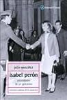 Isabel Peron: Intimidades De Un Gobierno/ a Government Privacy (Caminos De La Argentina) (Spanish Edition)