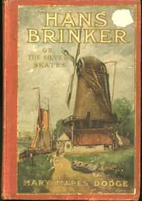 Hans Brinker or the Silver Skates