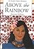Above the Rainbow