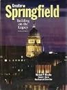 Greater Springfield: Building on the Legacy