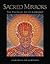 Sacred Mirrors: The Visiona...