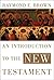 An Introduction to the New Testament (Anchor Bible Reference) by Brown, R (2007) Hardcover