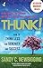 Thunk!: Freedom from Thinking Too Much for Serenity and Success by Sandy C. Newbigging (1-Sep-2012) Paperback