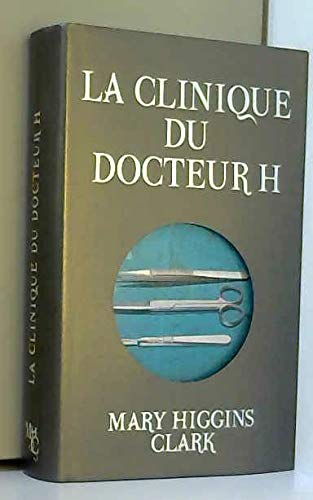 La clinique du docteur H.