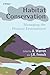 Habitat Conservation: Managing the Physical Environment