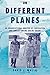On Different Planes: An Organizational Analysis of Cooperation and Conflict Among Airline Unions (Cornell Studies in Industrial and Labor Relations) by David Walsh (1994-04-30)