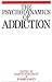 The Psychodynamics of Addiction by Martin Weegmann (2002-08-31)