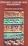 Ecology, Culture and Philosophy Ecology, Culture and Philosophy