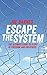 Escape The System: The Ultimate Guide to a life of Freedom and Greatness (Escape the System Series ) (Volume 1) by Joe Barnes (2016-03-22)