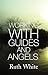 Working With Guides And Angels by White, Ruth (2011) Paperback