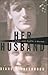 Her Husband: Hughes and Plath, a Marriage by Diane Middlebrook (2003-10-13)