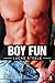 Boy Fun (Xcite Best-Selling Gay Collections) (2011-03-03)