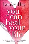 You Can Heal Your...