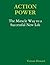 ACTION POWER: The Miracle Way to a Successful New Life