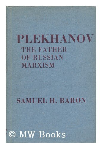 Plekhanov: The Father of Russian Marxism (Hardcover)