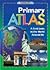 Primary Atlas - A First Loo...