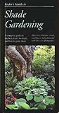 Taylor's Guide To Shade Gardening: More Than 350 Trees, Shrubs, And Flowers