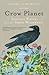 Crow Planet: 1st (first) edition Text Only