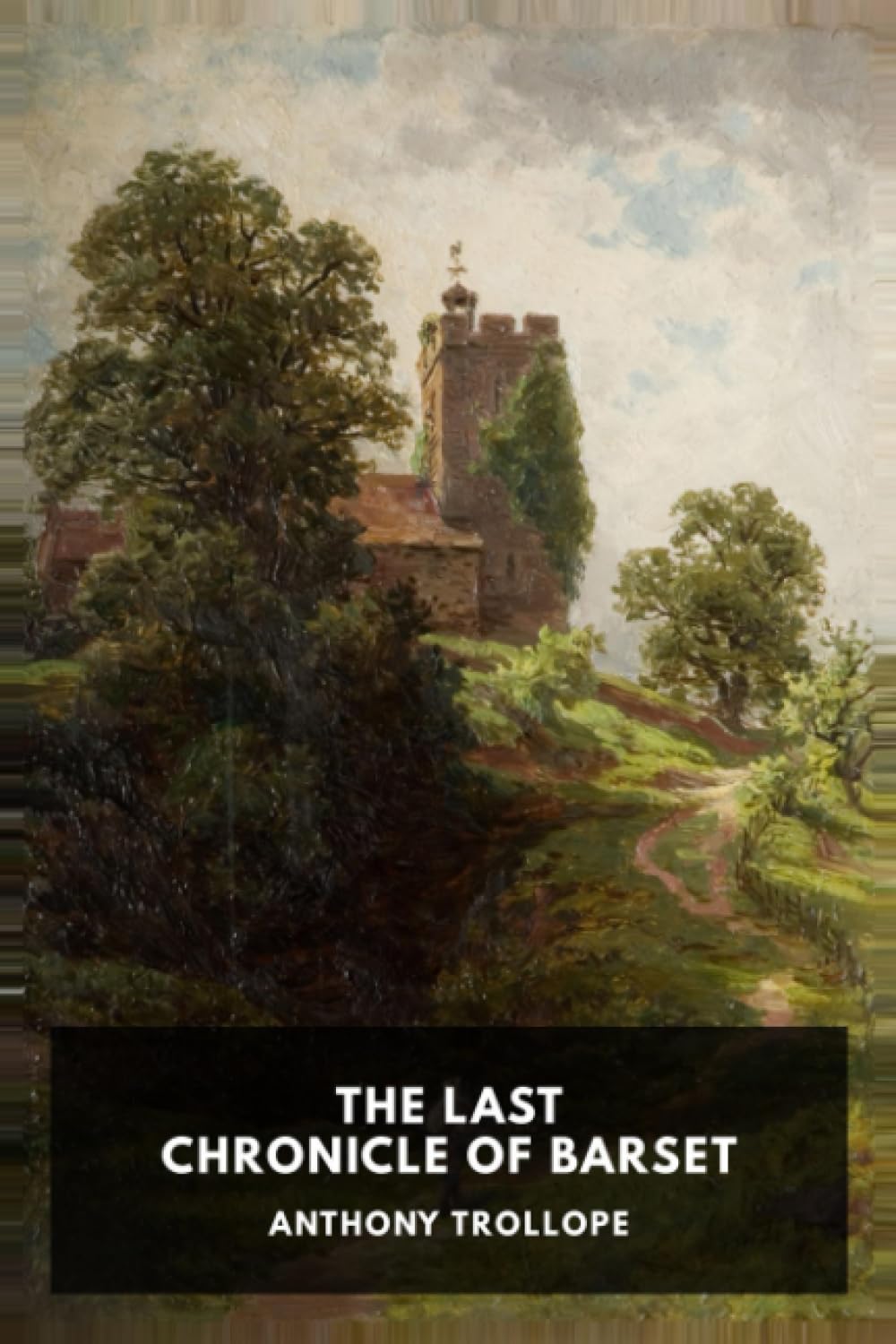 The Last Chronicle Of Barset