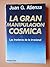 La Gran Manipulación Cósmica/ the Great Cosmic Manipulation