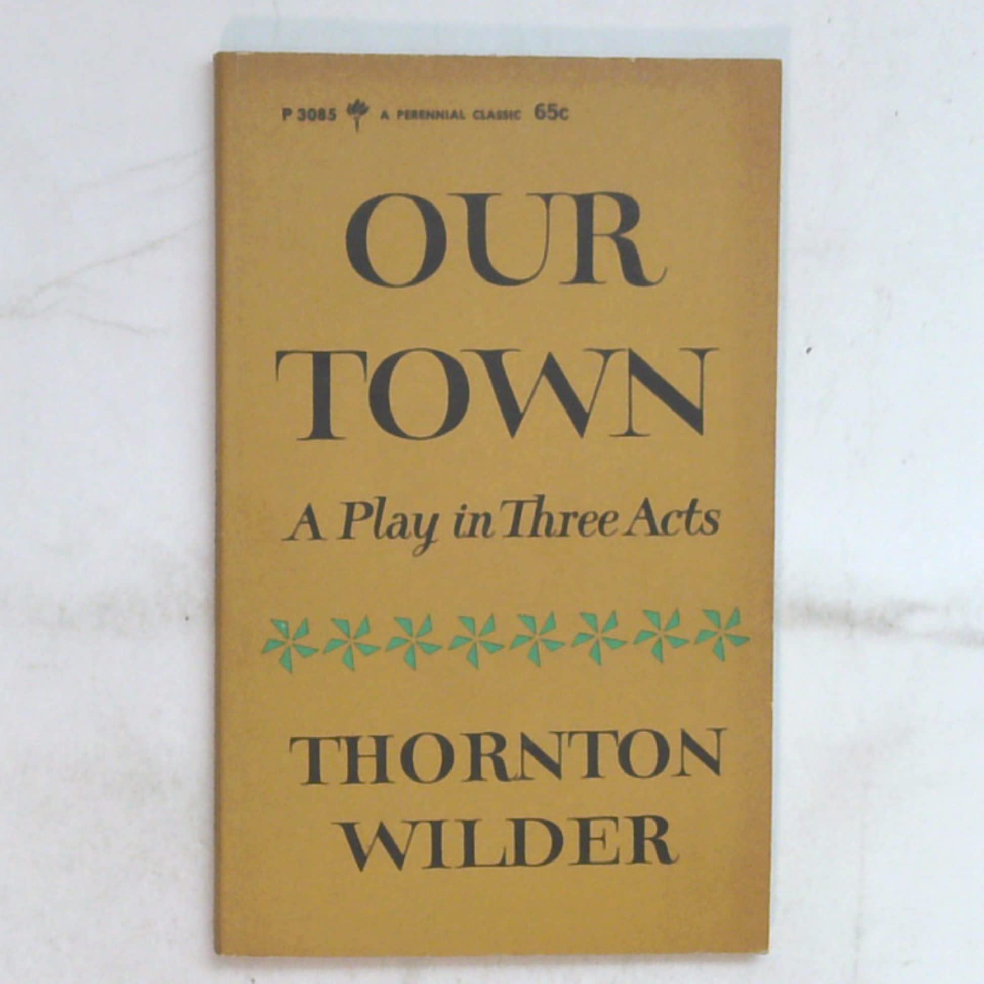 Our Town: A Play in Three Acts
