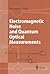 Electromagnetic Noise and Quantum Optical Measurements (Advanced Texts in Physics) Softcover reprint of edition by Haus, Hermann A. (2010) Paperback