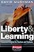 Liberty and Learning: Academic Freedom for Teachers and Students by David Moshman (2009-08-17)