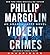 Violent Crimes CD: An Amanda Jaffe Novel by Phillip Margolin (2016-02-09)