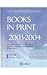 Books in Print 2003-2004 (B...