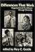 Differences That Work: Organizational Excellence Through Diversity by Mary C. Gentile (2000-03-01)
