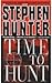 Time to Hunt: A Novel