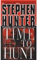 Time to Hunt: A Novel