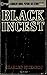 Black Incest. a Barclay Hou...