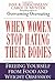When Women Stop Hating Their Bodies by Jane Hirschmann (1998) Paperback