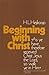 Beginning with Christ
