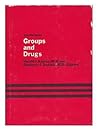 Groups and drugs (Modern group book)