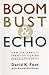 Boom, Bust and Echo by Foot Stoffman (11-Feb-2000) Hardcover