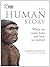 The Human Story: Where We C...