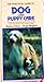 The Practical Guide to Dog and Puppy Care by A. T. B. Edney