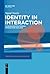 Identity in Interaction: Introducing Multimodal Interaction Analysis (Trends in Applied Linguistics) by Sigrid Norris (2011-07-18)