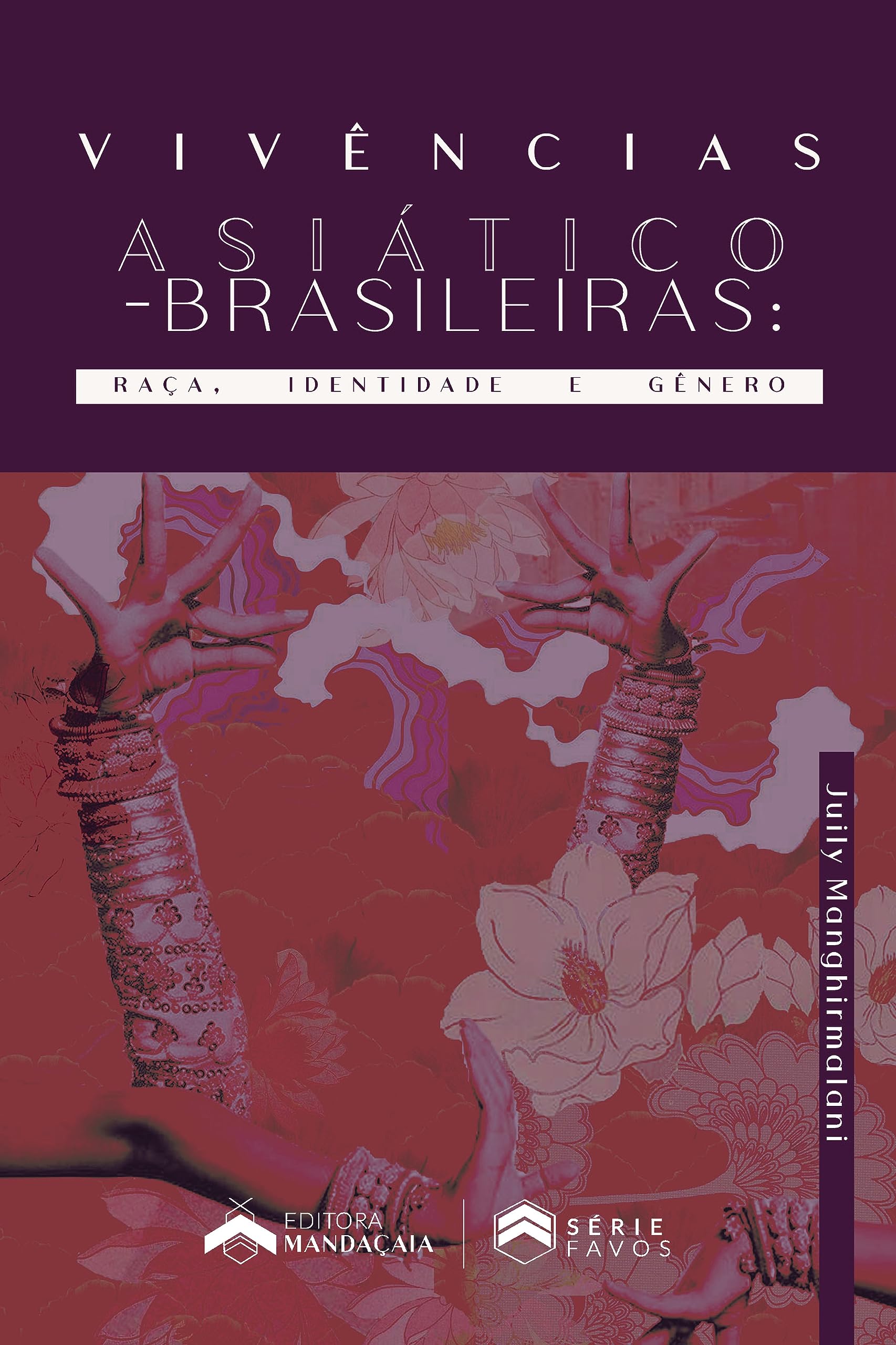 Vivências asiático-brasileiras: raça, identidade e gênero (Kindle Edition)