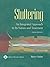 Stuttering: An Integrated Approach to Its Nature and Treatment 3th (third) Edition