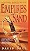 Empires of Sand by David Ball (2001-03-06)