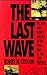 The Last Wave: Oil, War, and Money Shocks in the Final Days of the 20th Century
