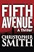 Fifth Avenue by Christopher          Smith